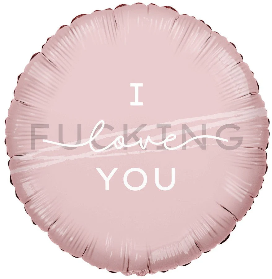 18" I Fucking Love You Foil Balloon