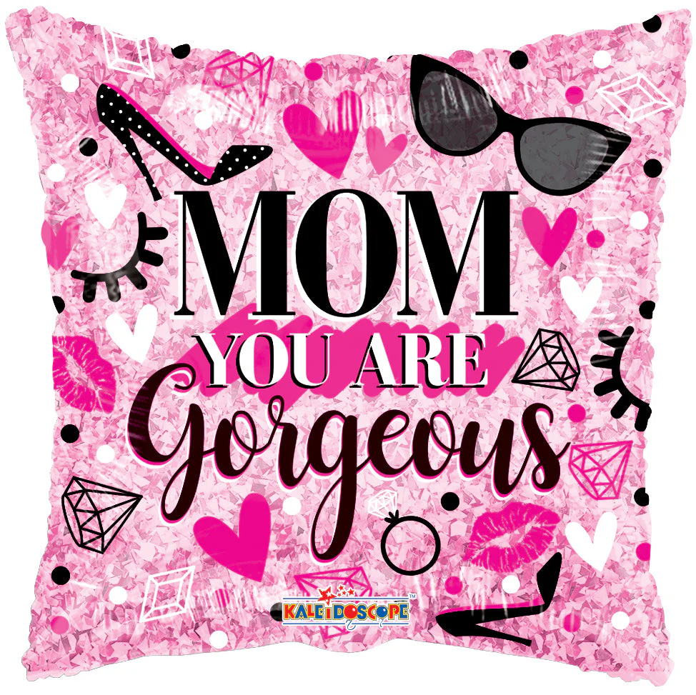 18" Mom You Are Gorgeous Hollographic Foil Balloon