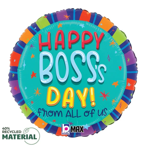 18" MAX Float Round Boss's Day From All Of Us Foil Balloon