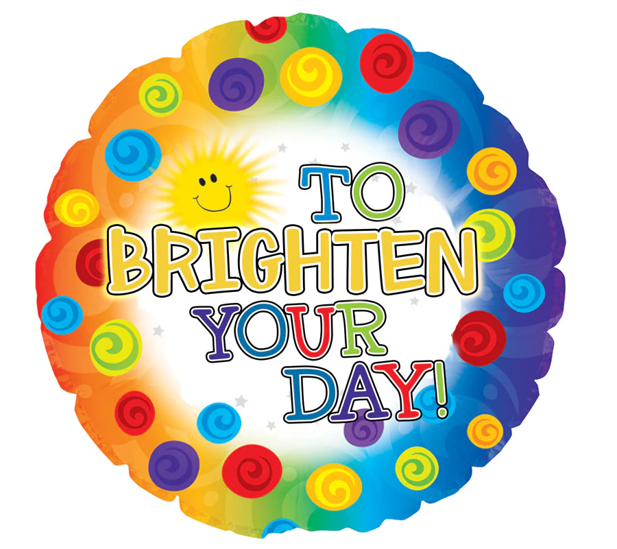 9" Airfill Only (Sticks Sold Separately) Brighten Your Day Foil Balloon